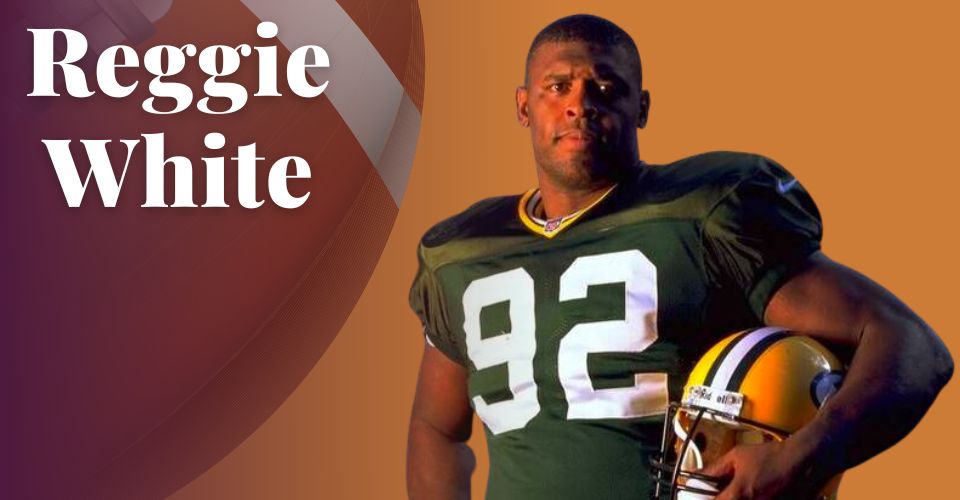 Reggie White NFL Player